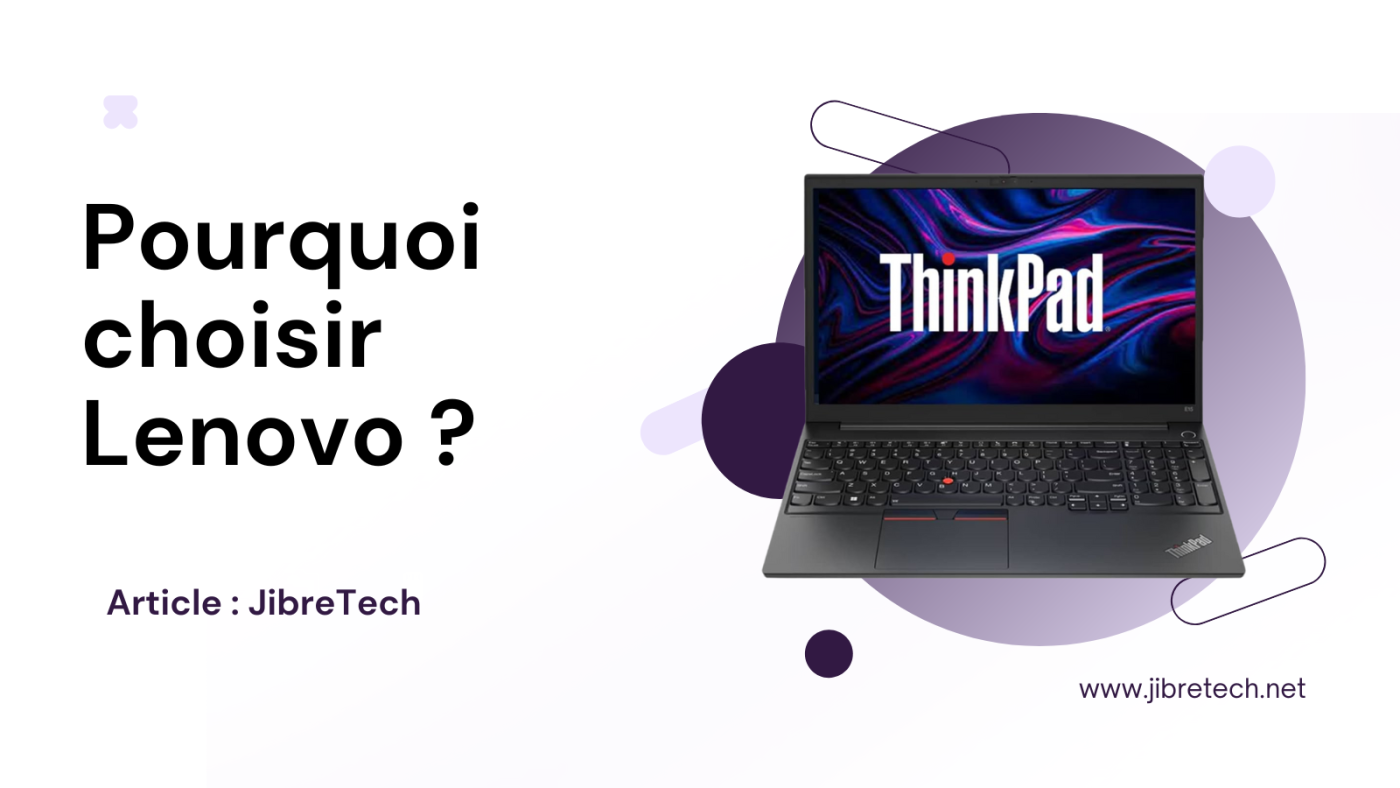 Pourquoi choisir Lenovo